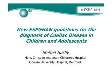 New ESPGHAN guidelines for the diagnosis of Coeliac Disease in ...