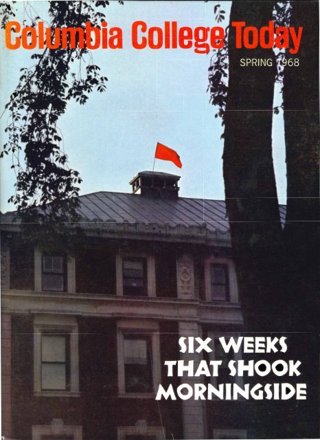 Spring 1968 (PDF) - Columbia College - Columbia University