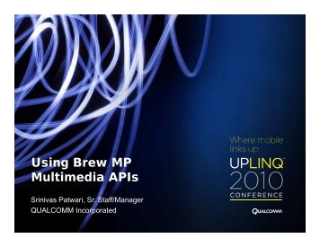 Using Brew MP Multimedia APIs - Uplinq