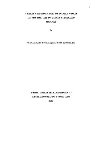 A SELECT BIBLIOGRAPHY OF DANISH WORKS ON THE HISTORY ...