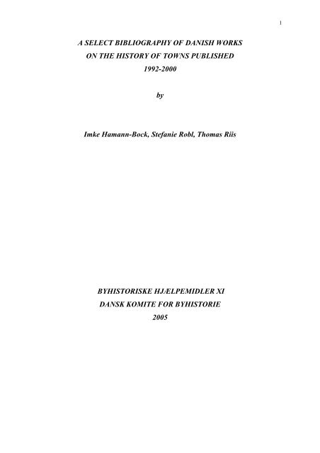 A SELECT BIBLIOGRAPHY OF DANISH WORKS ON THE HISTORY ...