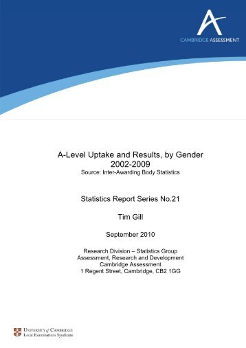 A-Level Uptake and Results, by Gender 2002-2009 - Cambridge ...