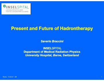 Present and Future of Hadrontherapy - INFN Sezione di Roma