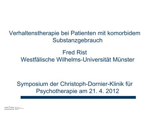 Substanzgebrauch bei Pt-Patienten - Christoph-Dornier-Klinik für ...