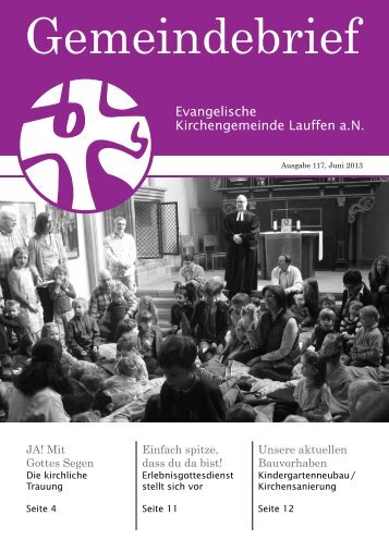 Ausgabe 117, Juni 2013 - Ev. Kirchengemeinde Lauffen
