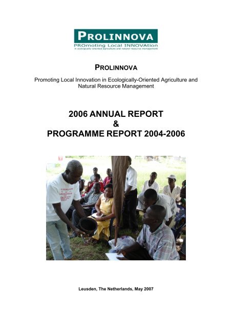 2006 ANNUAL REPORT & PROGRAMME REPORT ... - Prolinnova