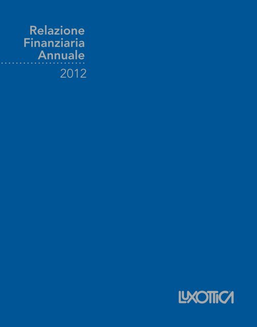 Relazione finanziaria annuale 2012 - Luxottica