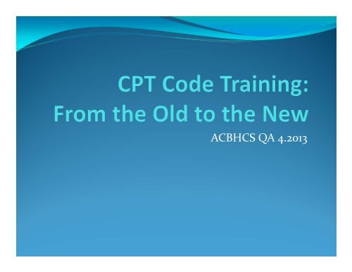 ACBHCS QA 4.2013  Alameda County Behavioral Health