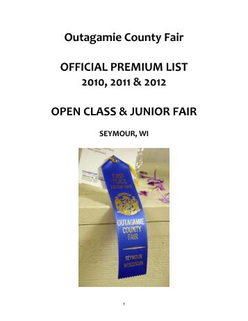 Outagamie County Fair OFFICIAL PREMIUM LIST 2010, 2011 ...