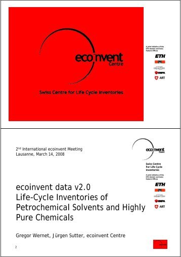 ecoinvent data v2.0 Life-Cycle Inventories of Petrochemical Solvents ...