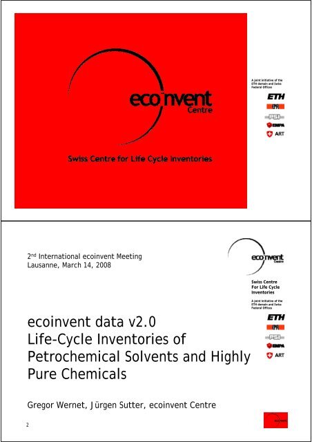 ecoinvent data v2.0 Life-Cycle Inventories of Petrochemical Solvents ...