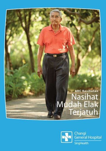 Nasihat Mudah Elak Terjatuh - Changi General Hospital