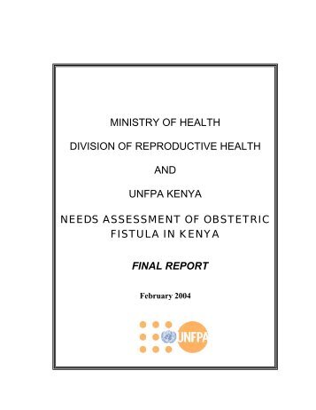 Needs Assessment of Obstetric Fistula in Kenya - Campaign to End ...
