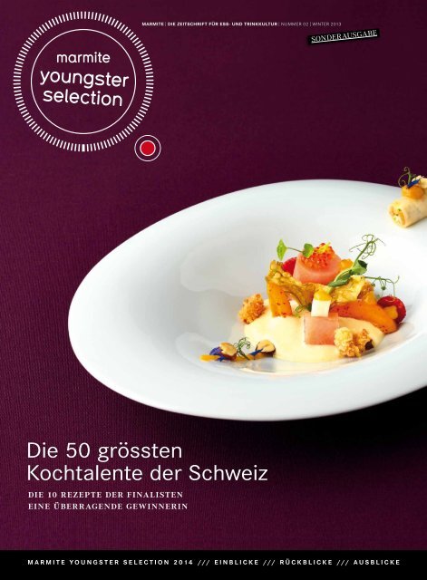 Die 50 grössten Kochtalente der Schweiz