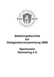 Abteilungsberichte zur Delegiertenversammlung 2008 Sportverein ...