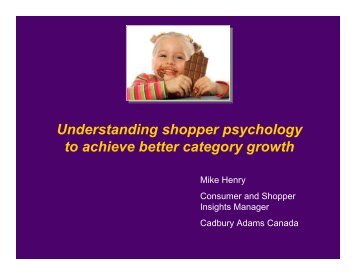 Understanding shopper psychology to achieve better category ... - IIR
