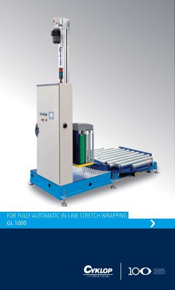 FOR FULLY AUTOMATIC IN-LINE STRETCH WRAPPING GL 1000