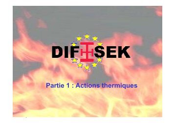 Partie 1 : Actions thermiques - Infosteel