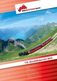 113. Geschäftsbericht 2012 - Brienz Rothorn Bahn AG