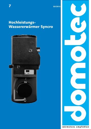 7 Hochleistungs- Wassererwärmer Syncro - Domotec AG