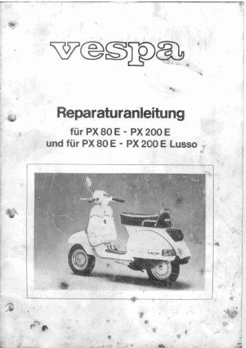 Reparaturanleitung Vespa PX 80 - Die Kleinkraftrad IG