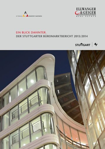 Ellwanger & Geiger Real Estate: Der Stuttgarter Büromarktbericht 2013 / 2014