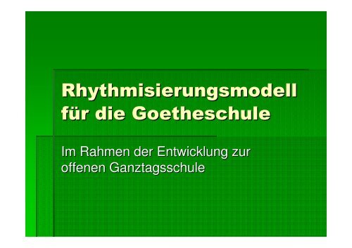 Rhythmisierungsmodell für die Goetheschule