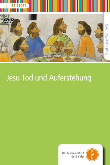 Jesu Tod und Auferstehung - FWU