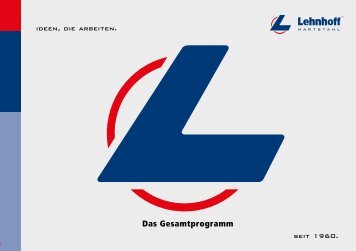 herunterladen (ca. 4 MB) - Lehnhoff Hartstahl GmbH & Co. KG