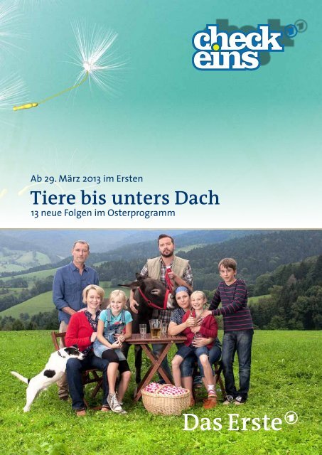 Unternehmen | Ab 29. März 2013 im Ersten Tiere bis unters Dach