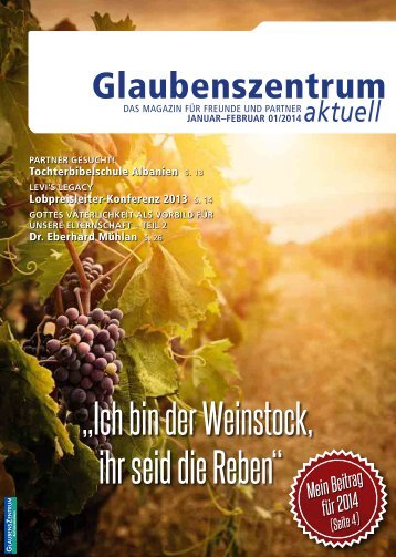 „Ich bin der Weinstock, ihr seid die Reben“ - Glaubenszentrum