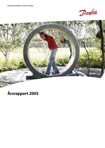 Årsrapport 2005 - Fuld version (8,5 Mb) - Danfoss