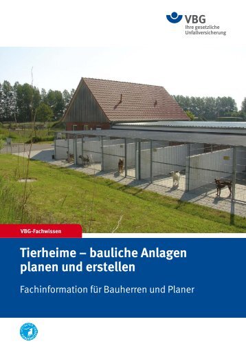 Tierheime – bauliche Anlagen planen und erstellen