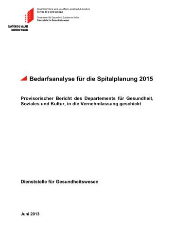 Bedarfsanalyse für die Spitalplanung 2015 ... - Etat du Valais