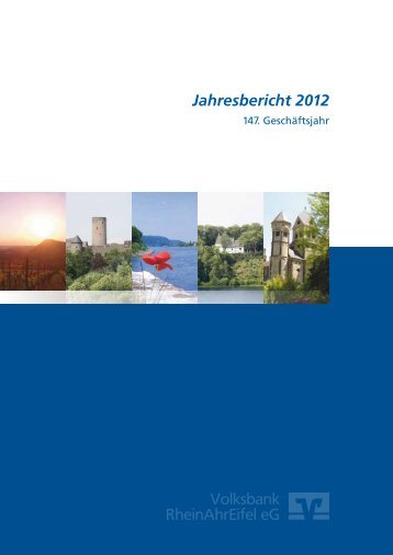 Geschäftsbericht 2012 - Volksbank RheinAhrEifel eG