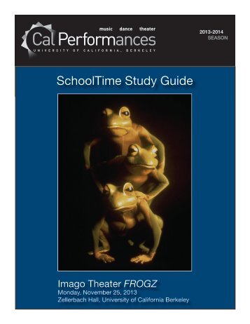 Imago Theatre's FROGZ - Cal Performances - University of ...