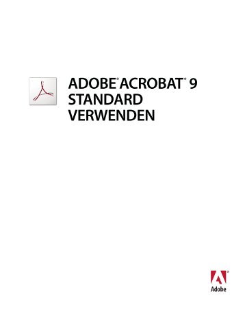 Adobe® Acrobat® 9 Standard verwenden