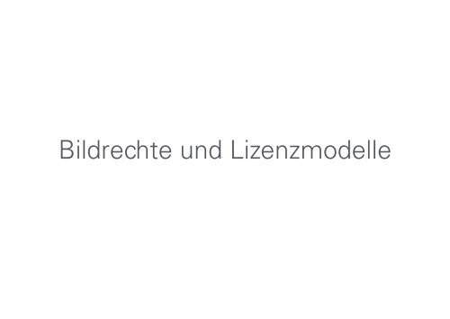 Bildrechte und Lizenzmodelle