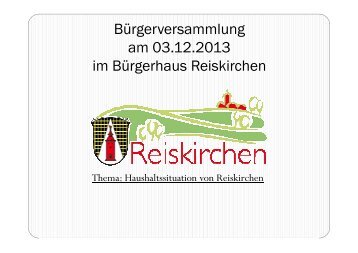 Präsentation Bürgerversammlung 03 12 2013 - Gemeinde Reiskirchen