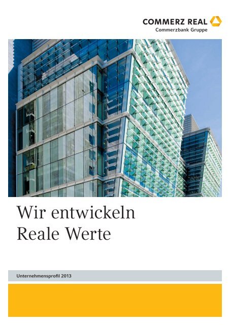 Unternehmensprofil 2013 - Commerz Real AG