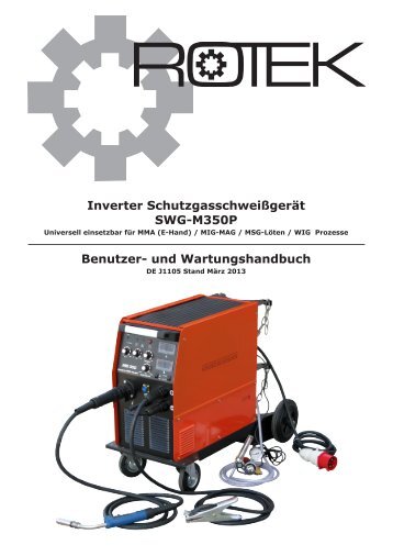 Inverter Schutzgasschweißgerät SWG-M350P Benutzer- und ... - Rotek