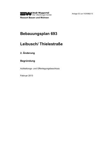 Bebauungsplan 693 - 2. Änderung - Begründung ... - Stadt Wuppertal