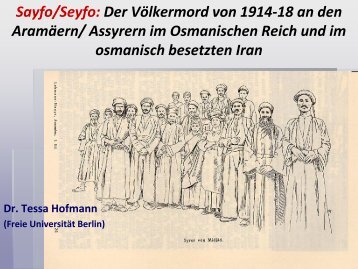 Dr. Tessa Hofmann Vortragspräsentation, Aramaer Genozid - Wien ...