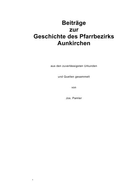 Beiträge zur Geschichte des Pfarrbezirks Aunkirchen