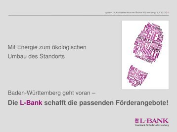 die L-Bank bietet die passenden Förderangebote!