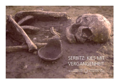SERBITZ: KIES MIT VERGANGENHEIT - Landesamt für Archäologie