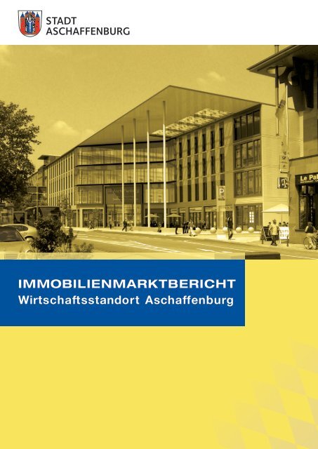 Immobilienmarktbericht 2013 - Stadt Aschaffenburg
