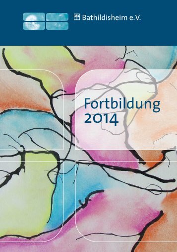 Seminare & Fortbildungen 2014 (2,6 Mb) - Bathildisheim eV