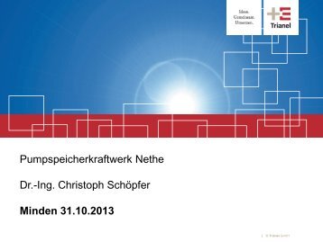 Herr Dr. Schöpfer: Pumpspeicherkraftwerk Nethe