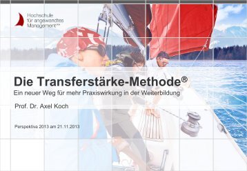 Prof. Dr. Axel Koch: "Die Transferstärke-Methode"